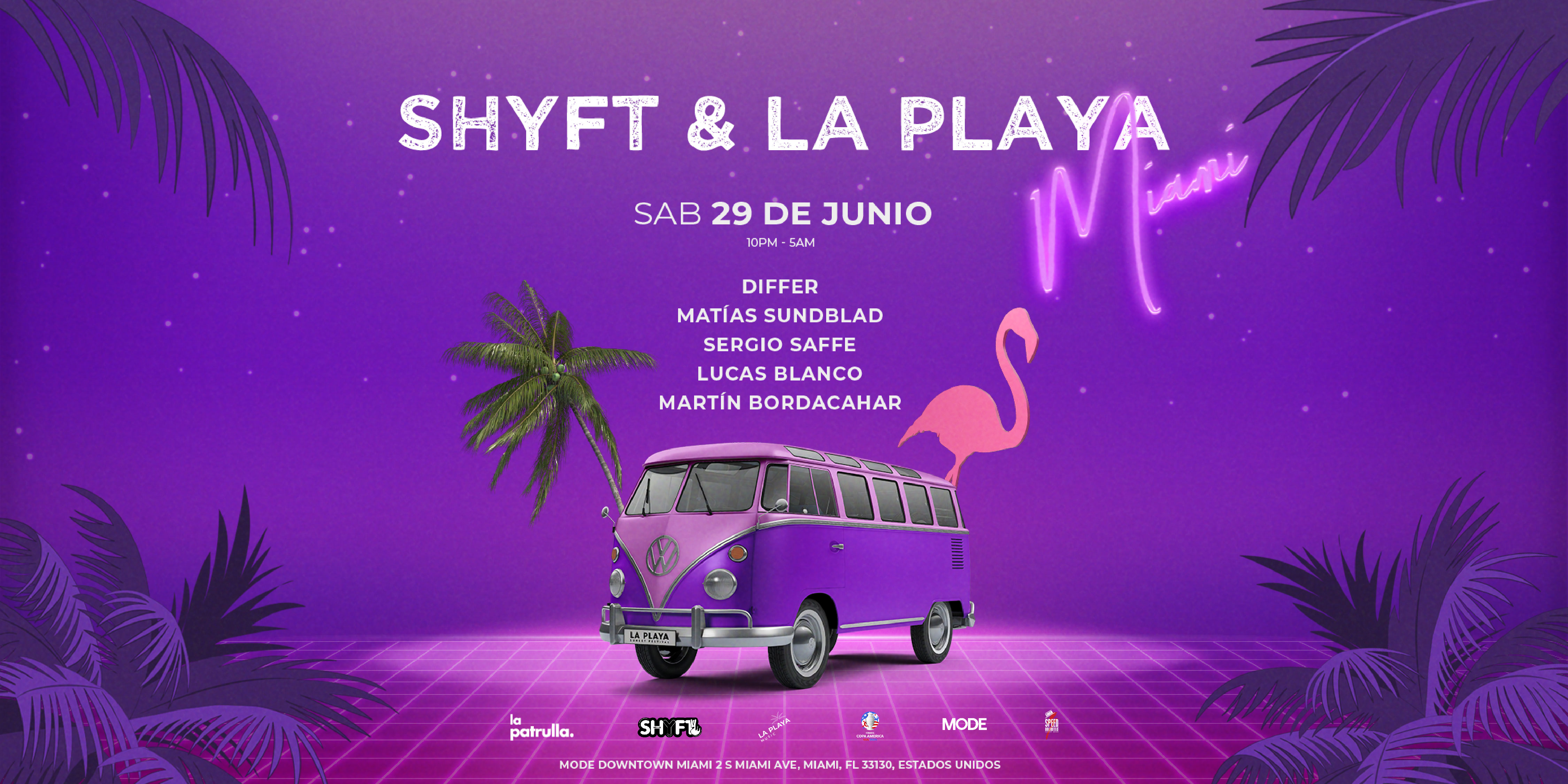 SHYFT & LA PLAYA present