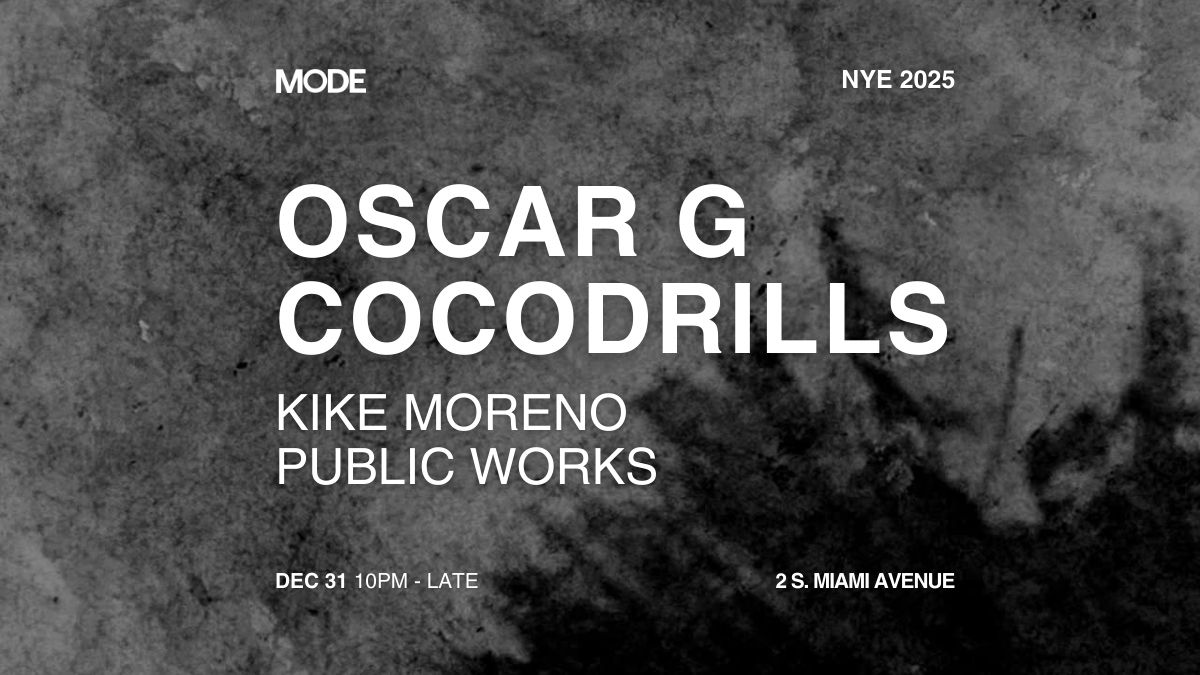 NYE 2025 w/ Oscar G & Cocodrills