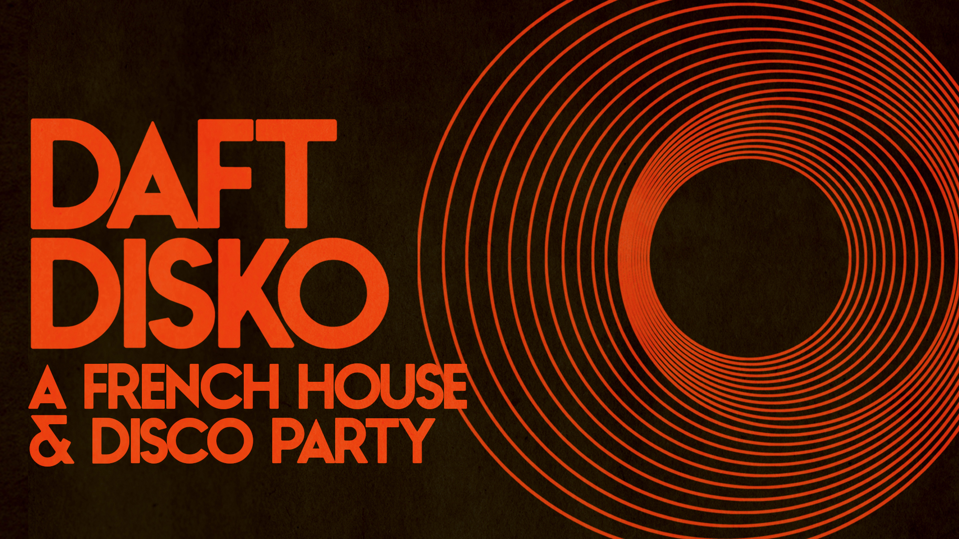 Daft Disko: A French House & Disco Party