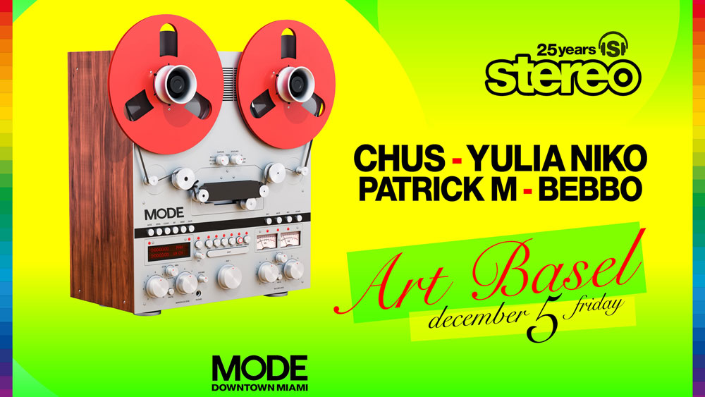 Stereo Art Basel Showcase: Chus & Friends at MODE