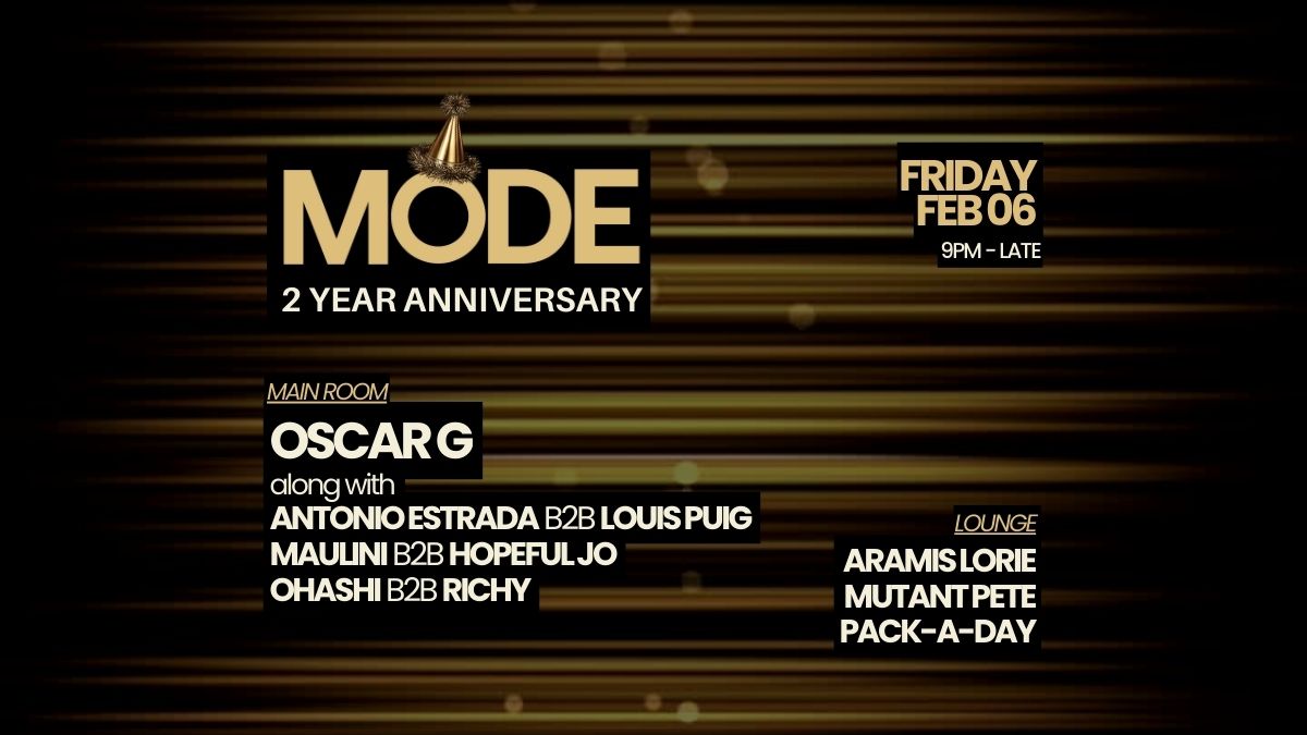 2 Years of MODE w/ Oscar G & More