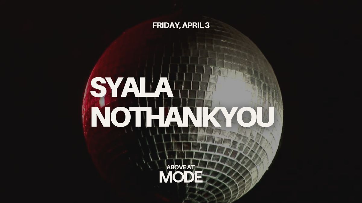 Syala + NoThankYou