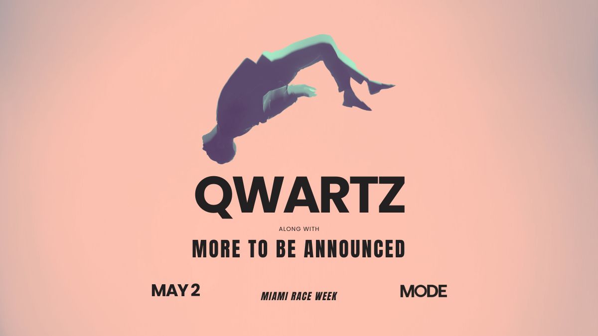 Qwartz (Miami Race Weekend)