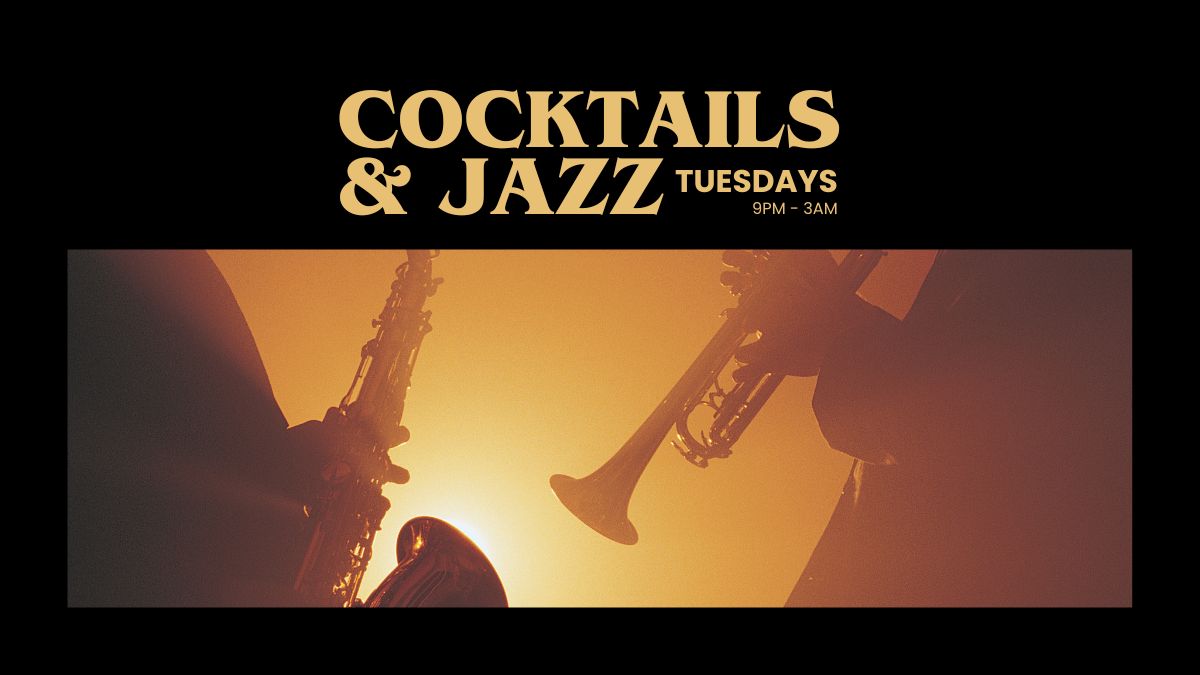 Cocktails & Jazz Tuesdays